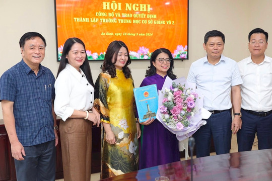 Hà Nội: Công bố thành lập Trường THCS Giảng Võ 2 và trao quyết định bổ nhiệm Hiệu trưởng