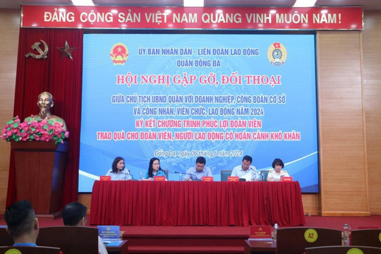 Quận Đống Đa (Hà Nội) tổ chức Hội nghị gặp gỡ, đối thoại công nhân, viên chức, lao động năm 2024
