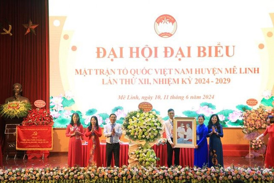 Đại hội đại biểu MTTQ Việt Nam huyện Mê Linh nhiệm kỳ 2024-2029 thành công tốt đẹp