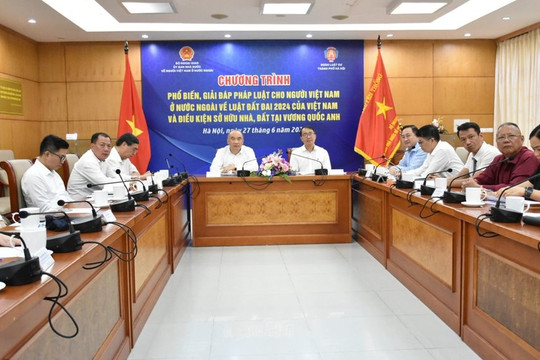 Phổ biến, giải đáp về Luật Đất đai 2024 cho người Việt Nam ở nước ngoài