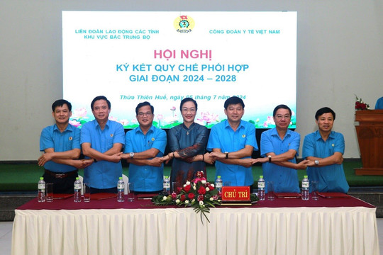 Phối hợp hoạt động giữa Công đoàn Y tế Việt Nam và các LĐLĐ khu vực Bắc Trung Bộ