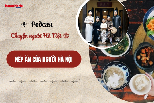 [Podcast] Nếp ăn của người Hà Nội