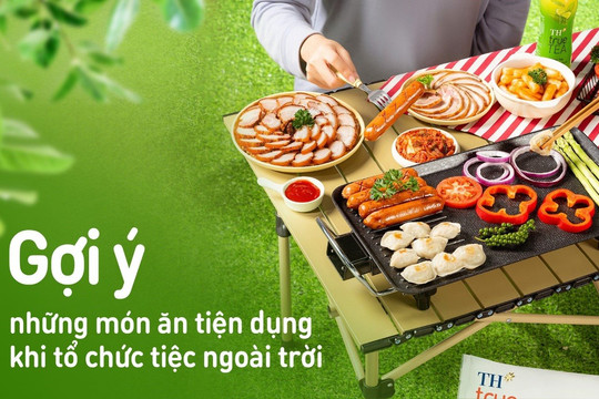 Cùng TH true FOOD biến tấu những món ăn ngon, tiện lợi cho bữa tiệc ngoài trời