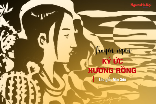 [Podcast] Truyện ngắn: Ký ức xương rồng