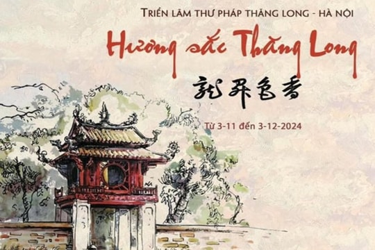 Triển lãm thư pháp “Hương sắc Thăng Long” tại Văn Miếu - Quốc Tử Giám