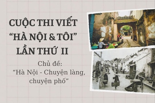 THỂ LỆ CUỘC THI VIẾT “HÀ NỘI & TÔI” LẦN THỨ II