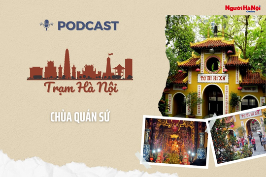 [Podcast] Chùa Quán Sứ - Cổ tự linh thiêng của tín ngưỡng Phật giáo Việt Nam