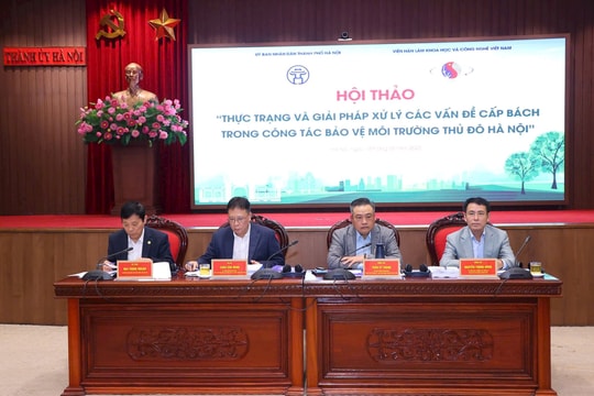 Hà Nội tổ chức hội thảo để tìm giải pháp xử lý các vấn đề cấp bách trong bảo vệ môi trường