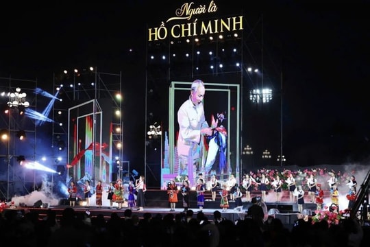 Chương trình nghệ thuật đặc biệt "Người là Hồ Chí Minh"