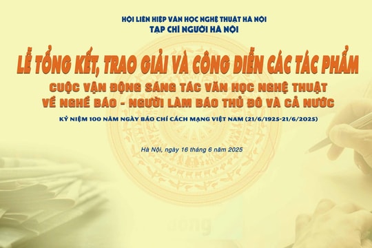 20 giờ tối nay (16/6) truyền hình trực tiếp Lễ trao giải Cuộc vận động sáng tác văn học nghệ thuật về Nghề báo – Người làm báo Thủ đô và cả nước