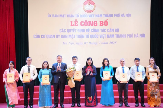 Hà Nội công bố quyết định về công tác cán bộ tại Cơ quan Ủy ban MTTQ Việt Nam Thành phố