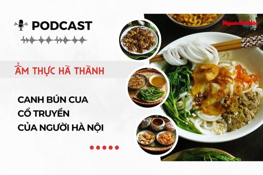 [Podcast] Canh bún cua cổ truyền của Người Hà Nội