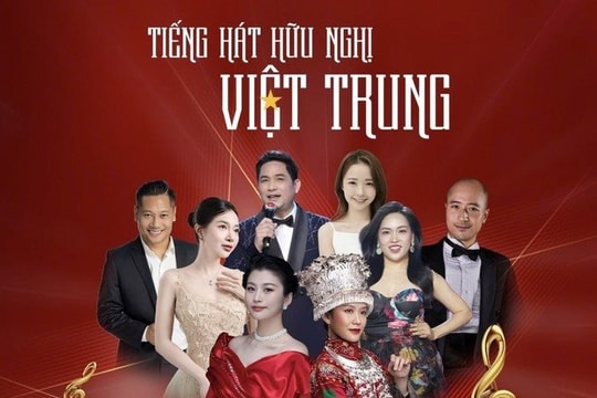 Chương trình giao lưu nghệ thuật “Tiếng hát hữu nghị Việt – Trung 2025”