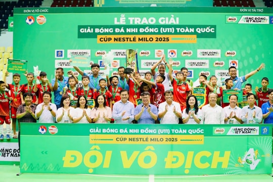 U11 Hưng Yên lần đầu vô địch Giải Bóng đá Nhi đồng Toàn quốc – Cúp Nestlé MILO 2025
