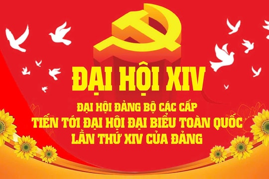 Tăng cường lãnh đạo, chỉ đạo công tác tổ chức Đại hội Đảng bộ các cấp tiến tới Đại hội lần thứ XIV của Đảng