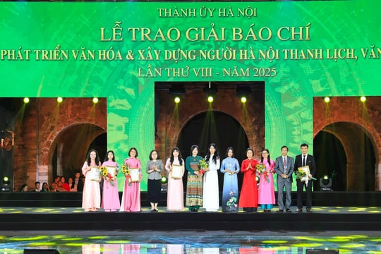 Lễ trao giải Báo chí về "Phát triển Văn hóa và xây dựng người Hà Nội thanh lịch, văn minh" lần thứ VIII - năm 2025
