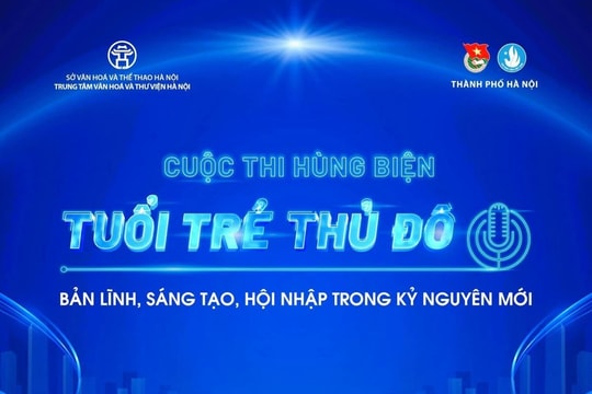 Tổ chức cuộc thi hùng biện “Tuổi trẻ Thủ đô - Bản lĩnh, sáng tạo, hội nhập trong kỷ nguyên mới”