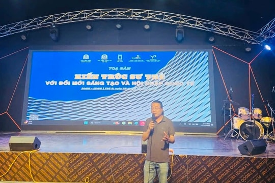 Kiến trúc sư trẻ: Hành trang đổi mới để hội nhập quốc tế