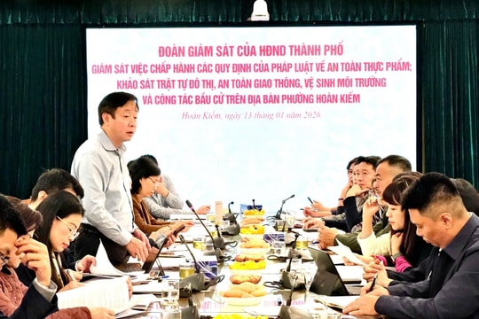 HĐND TP Hà Nội giám sát công tác ATTP, trật tự đô thị và chuẩn bị bầu cử tại phường Hoàn Kiếm