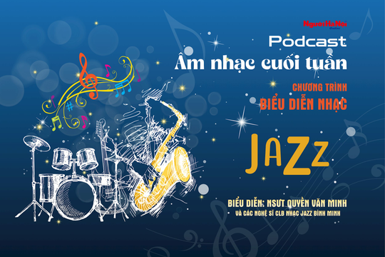 [Podcast] Âm nhạc cuối tuần - Số 2