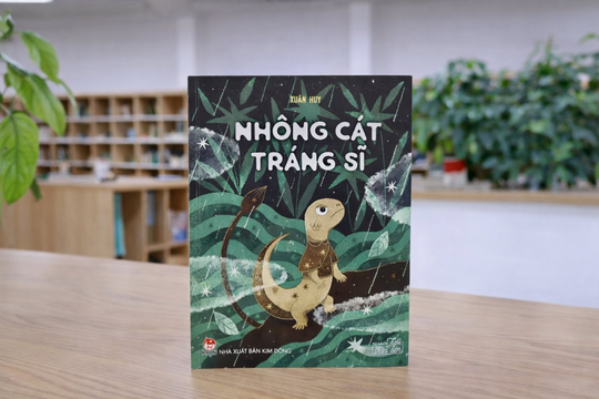 “Nhông cát Tráng Sĩ” - Chuyện đồng thoại nuôi dưỡng tình yêu thiên nhiên và lòng nhân ái