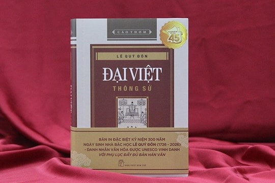 Tôn vinh di sản sử học của Lê Quý Đôn qua ấn bản bìa cứng đặc biệt "Đại Việt thông sử"