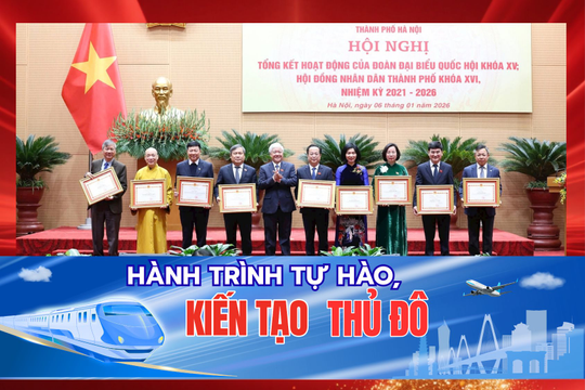 Hành trình tự hào, kiến tạo Thủ đô