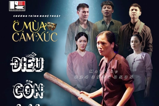 Nhà hát Kịch Việt Nam giới thiệu đến khán giả hai vở diễn đặc sắc trong chương trình “Mùa cảm xúc”