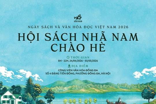 Hội sách Nhã Nam chào hè 2026: Đa dạng hoạt động văn hóa, học thuật, khuyến đọc