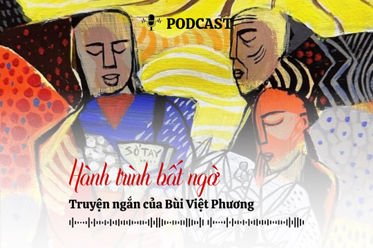 [Podcast] Truyện ngắn: Hành trình bất ngờ