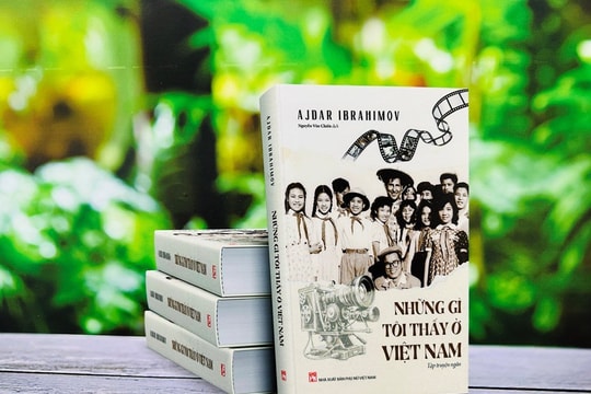 Ra mắt tập truyện "Những gì tôi thấy ở Việt Nam" của nhà văn Ajdar Ibrahimov