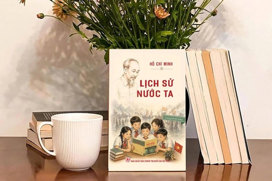 Tái bản tác phẩm “Lịch sử nước ta” của Chủ tịch Hồ Chí Minh