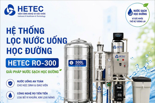 Hệ thống lọc nước uống học đường HETEC RO-300