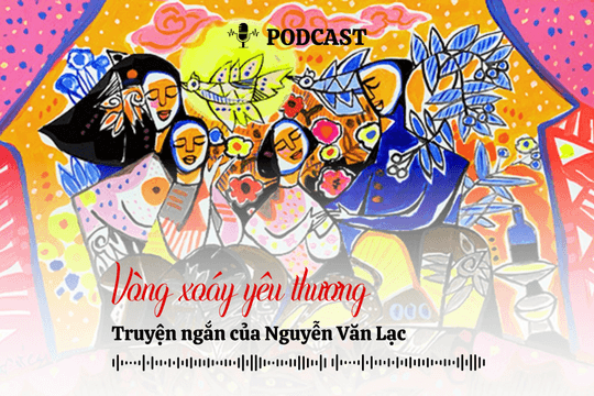 [Podcast] Truyện ngắn: Vòng xoáy yêu thương