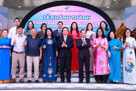 Trường Tiểu học - THCS Newton Westlake tổ chức lễ khánh thành, khai giảng năm học đầu tiên