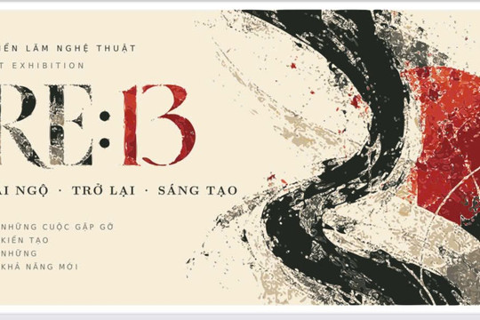 RE 13 - Tái ngộ, kết nối và sáng tạo