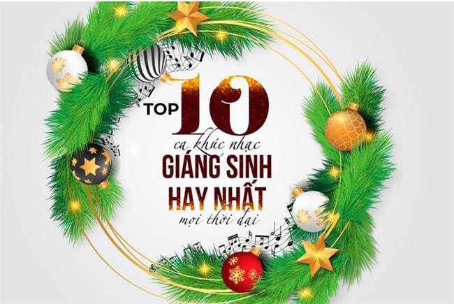 Top 10 ca khúc Giáng sinh hay nhất mọi thời đại