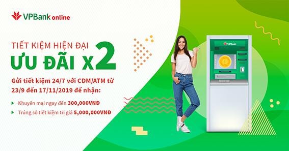 VPBank tặng ngay 300.000 VNĐ cho khách hàng gửi tiết kiệm trực tuyến qua CDM/ATM