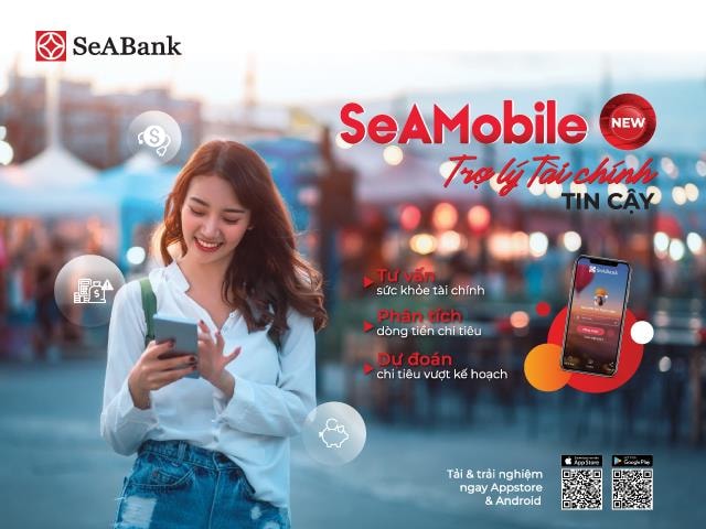 Seabank tự hào với ứng dụng ngân hàng số "Seamobile new - trờ lý tài chính tin cậy"