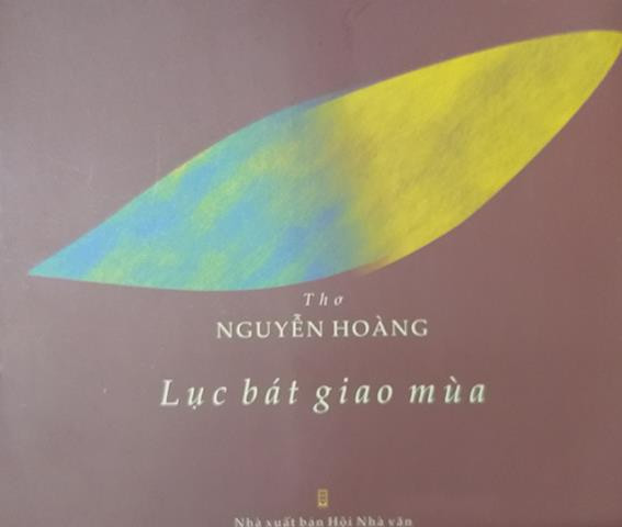 Diễn ngôn ký ức trong "Lục bát giao mùa" của thơ Nguyễn Hoàng