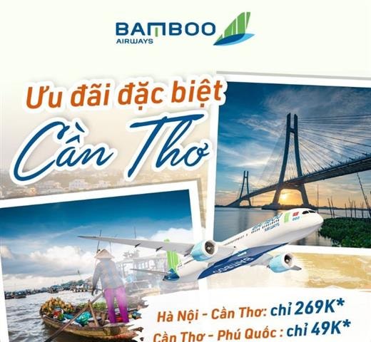 Bamboo Airways tung ưu đãi giá đặc biệt chỉ từ 49.000 đồng cho các đường bay Cần Thơ