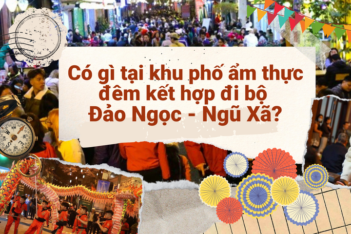 [Infographic] Có gì tại khu phố ẩm thực đêm kết hợp đi bộ Đảo Ngọc - Ngũ Xã?