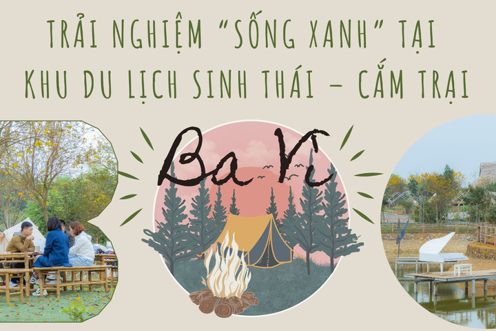 Trải nghiệm “sống xanh” tại khu du lịch sinh thái – cắm trại Ba Vì