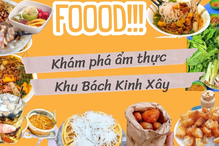 Khám phá thiên đường ẩm thực Bách - Kinh - Xây