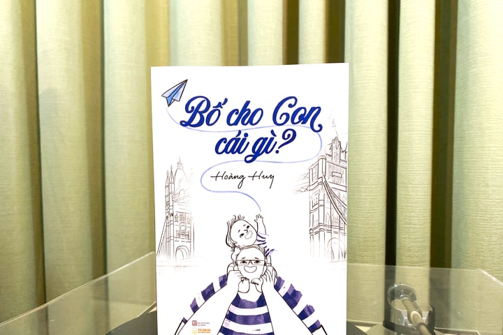 “Bố cho con cái gì?”: Cuốn sách đầy cảm hứng tuổi trẻ