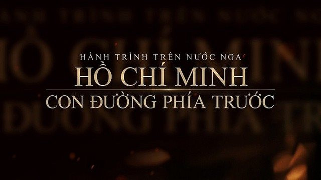Ra mắt phim "Hồ Chí Minh - Con đường phía trước"vào dịp Quốc khánh 2/9