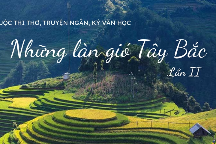 Phát động cuộc thi thơ, truyện ngắn, ký văn học “Những làn gió Tây Bắc” lần thứ II