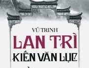 Vũ Trinh - cây bút canh tân thể loại truyền kỳ trung đại