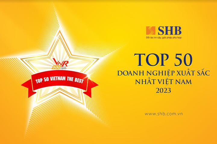 SHB 5 năm liên tiếp được vinh danh “Top 50 doanh nghiệp xuất sắc nhất Việt Nam”