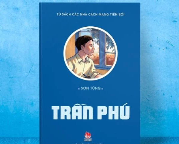 Ra mắt truyện ký về cuộc đời Tổng Bí thư Trần Phú